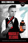 Magically Delicious (Keith Curry's Case Files #2) by Nicole Kimberling