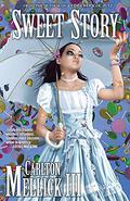 Sweet Story by Carlton Mellick III