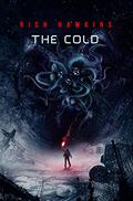 The Cold by Rich Hawkins