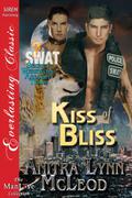 Kiss of Bliss (SWAT—Secret Werewolf Assault Team #2) by Anitra Lynn McLeod
