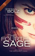 The Fourth Sage (The Circularity Saga #1) by Stefan Bolz