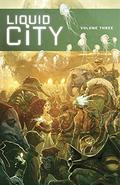 Liquid City, Vol. 3 by Billy Tan