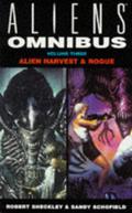 Aliens Omnibu: Alien Harvest & Rogue by Sandy Schofield