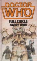 Doctor Who Full Circle (Target Books Doctor Who Numerical Order #26) by Andrew Smith