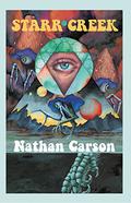 Starr Creek by Nathan Carson