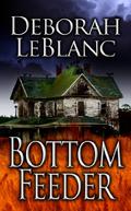 Bottom Feeder by Deborah Leblanc