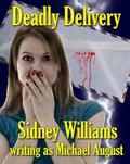 Deadly Delivery (Scream #2) by Sidney Williams