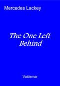 The One Left Behind  (Valdemar) by Mercedes Lackey