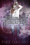 Hellsbane Hereafter (Hellsbane #3) by Paige Cuccaro