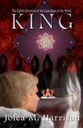 King (Guardians of the Word #8) by Jolea M. Harrison