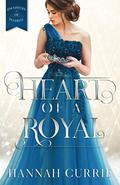 Heart of a Royal by Hannah Currie