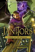 Strike of the Sweepers (Janitors #4) by Tyler Whitesides