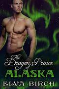 The Dragon Prince of Alaska by Elva Birch