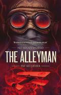 The Alleyman (No Man's World #3) by Pat Kelleher