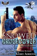Snowed Undercover (Dark Scales Division #2) by Kerry Adrienne
