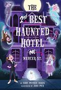 The Second-Best Haunted Hotel on Mercer Street by Cory Putman Oakes