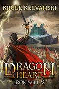 Iron Will (Dragon Heart #2) by Kirill Klevanski