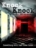 Knock Knock by S.P. Miskowski