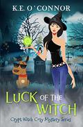 Luck of the Witch (Crypt Witch #1) by K.E. O'Connor