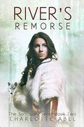 River's Remorse (Sanctuary #2) by Charlotte Abel