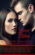 Love Bites:Write More Publications New Adult Paranormal Romance Anthology by Susan Burdorf