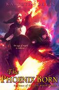 The Phoenix Born by Kaitlyn Davis