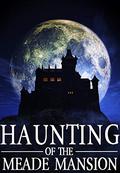 The Haunting of Meade Mansion by Skylar Finn