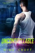 Uncontrollable (Beyond Human #3) by Nina Croft
