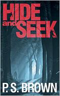 Hide and Seek by P.S. Brown