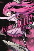 Akame ga KILL!, Vol. 10 (Akame ga KILL! #10) by Tetsuya Tashiro