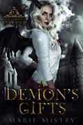A Demon's Gifts by Marie Mistry