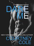 Dare Me (The Nocte Trilogy #3.5) by Courtney Cole