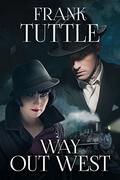 Way Out West (Markhat #10) by Frank Tuttle