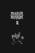 Mirror Mirror II (Mirror Mirror #2) by Trungles