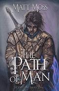 The Path of Man (The Soul Stone Trilogy #1) by Matt Moss