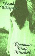Death Whispers (Mary Howard Supernatural Mysteries #1) by Charmain Marie Mitchell
