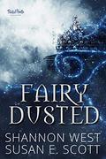 Fairy Dusted (W.R.A.I.T.H. #1 & 3) by Susan E. Scott