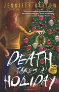 Death Takes a Holiday by Jennifer Harlow