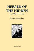 Herald of the Hidden and Other Stories by Mark Valentine