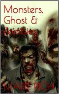 Monsters,Ghost And Zombies by Mark Rich