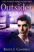Outsider (Flawed #2) by Becca J. Campbell