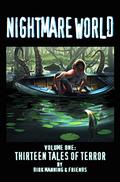 Nightmare World, Vol. 1: 13 Tales Of Terror (Nightmare World #1) by Dirk Manning