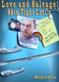 Skin Tight Levi's (Love and Salvage #4) by Mathew Ortiz