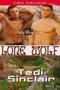 Lone Wolf (Strays #2) by Tedi Sinclair
