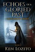 Echoes of a Gloried Past by Ken Lozito