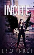 Incite (Ignite #2) by Erica Crouch