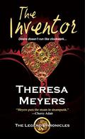 The Inventor (The Legend Chronicles #0.5) by Theresa Meyers