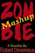 Zombie Mashup by Robert Devereaux