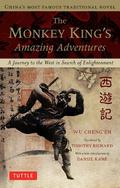 Monkey King's Amazing Adventures: A Journey to the West in Search of Enlightenment by Wu Cheng'en