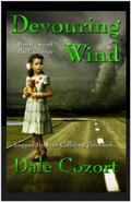 Devouring Wind (Exchange Volume #2) by Dale Cozort
